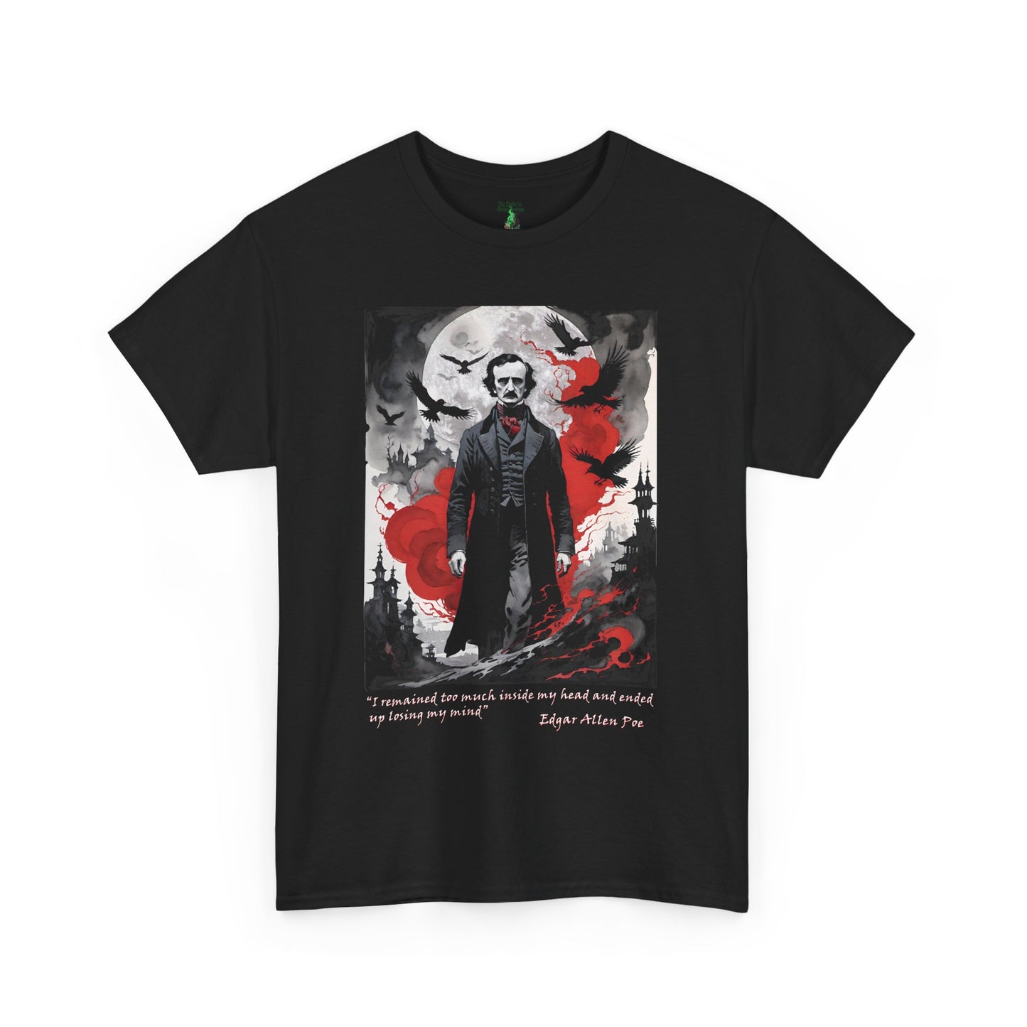 Gothic Edgar Allen Poe T-shirt for Serious Fans, Unisex Heavy Cotton Tee, Macabre Tee, Poe Quote Shirt, Watercolor Poe Tee