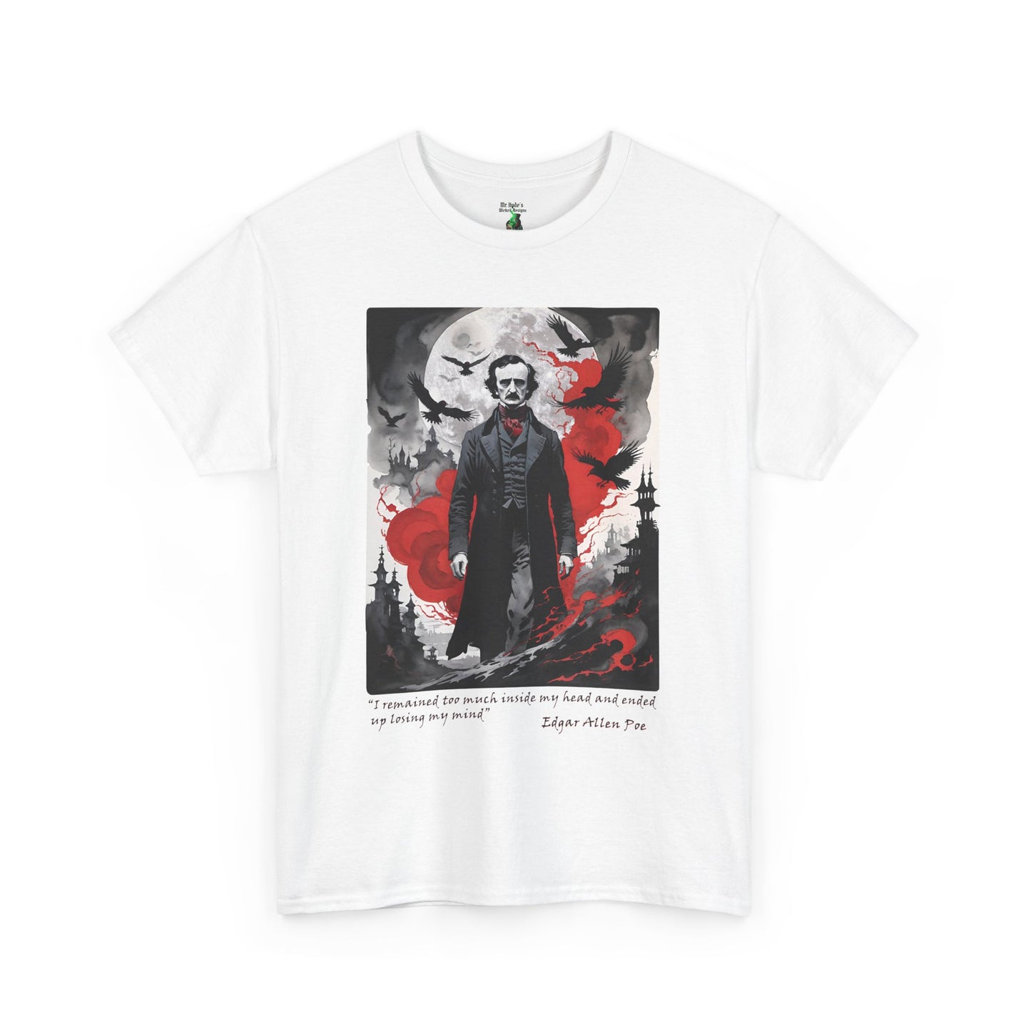 Gothic Edgar Allen Poe T-shirt for Serious Fans, Unisex Heavy Cotton Tee, Macabre Tee, Poe Quote Shirt, Watercolor Poe Tee