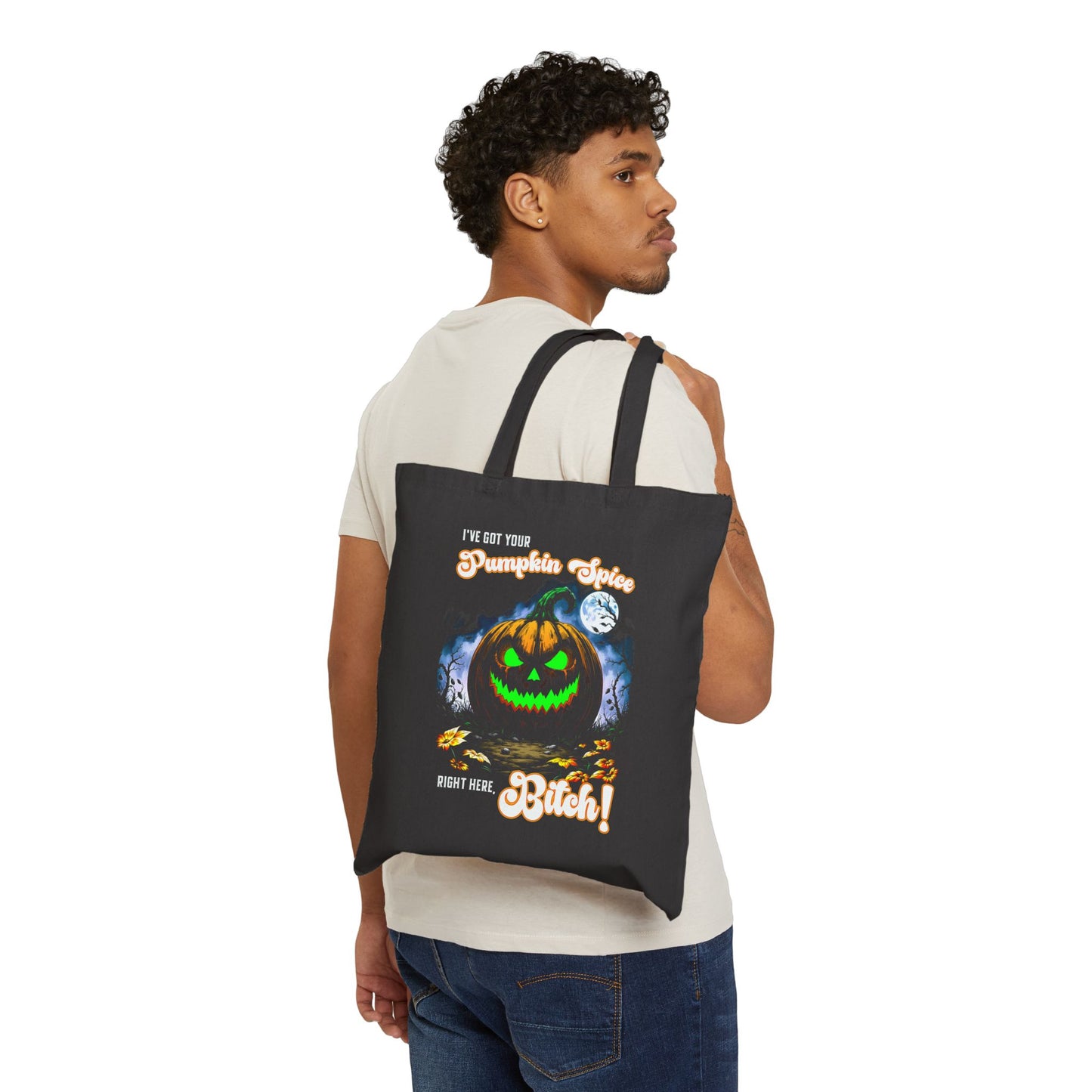 Halloween Pumpkin Tote Bag, Eco-Friendly Shopping Bag, Spooky Gift, I got your Pumpkin Spice right here Bitch, Trick or Treat Tote