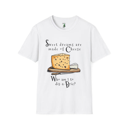 Sweet dreams are made of Cheese T-Shirt | Cheese Pun Shirt | Eurythmics Parody | Cheese Lovers Cotton Tee