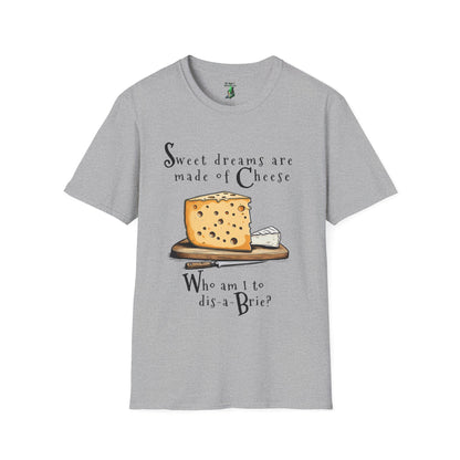Sweet dreams are made of Cheese T-Shirt | Cheese Pun Shirt | Eurythmics Parody | Cheese Lovers Cotton Tee