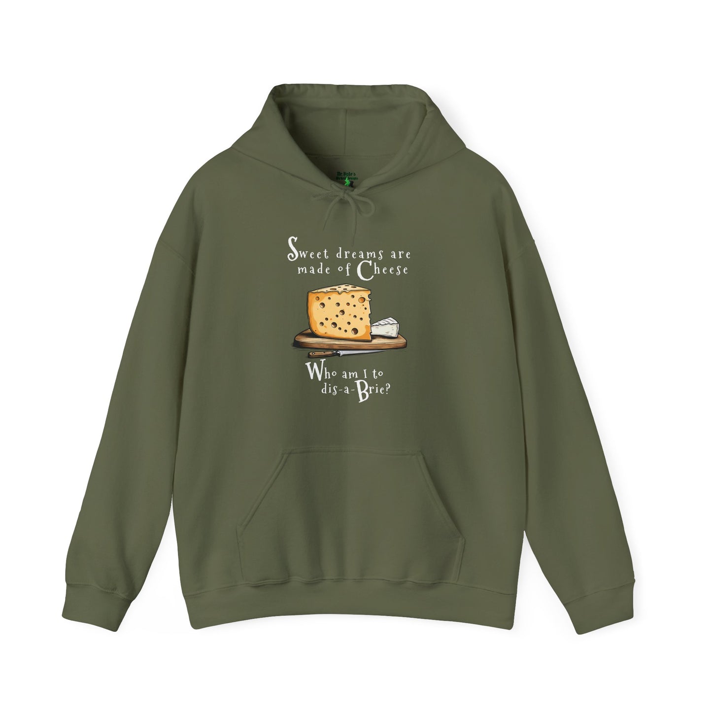 Sweet Dreams are made of Cheese Hoodie — Warm Cheese Lovers Fleece Hoodie -- Funny Cheese Cotton Hoodie