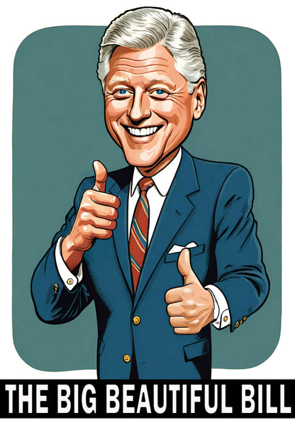 Politician Portrait Tee — "The Big Beautiful Bill" Graphic T-Shirt - Political Satire Shirt