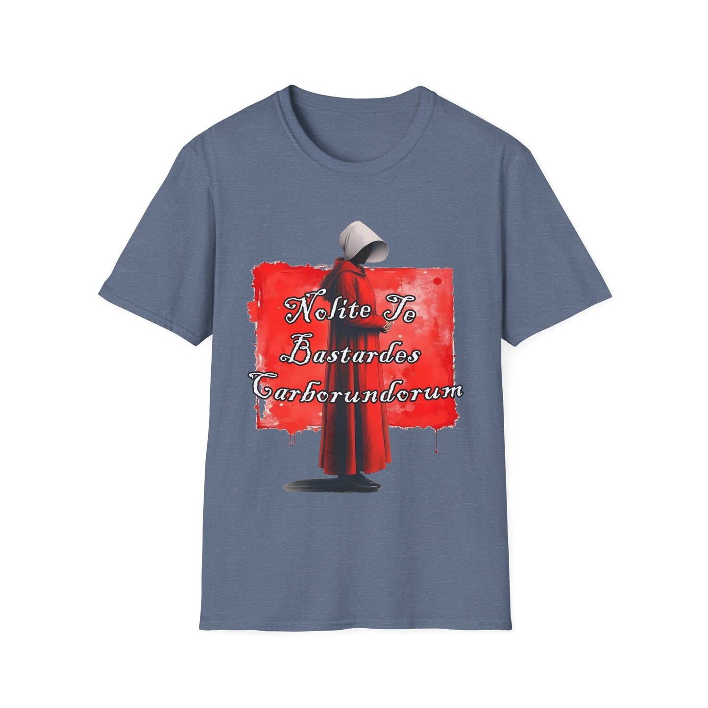 Handmaid’s Tale Inspired T‑Shirt – "Nolite To Bastardes Carburundurim" Graphic Tee