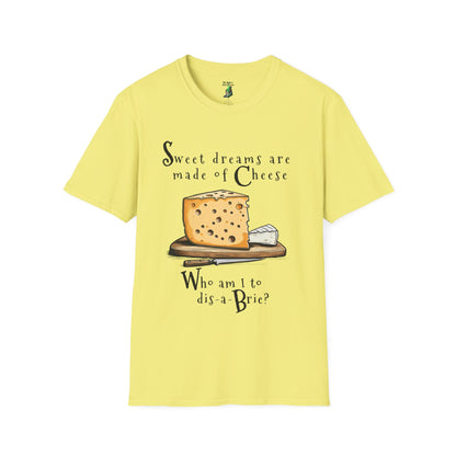 Sweet dreams are made of Cheese T-Shirt | Cheese Pun Shirt | Eurythmics Parody | Cheese Lovers Cotton Tee