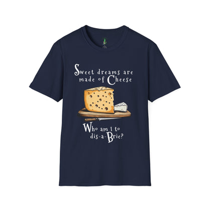 Sweet dreams are made of Cheese T-Shirt | Cheese Pun Shirt | Eurythmics Parody | Cheese Lovers Cotton Tee