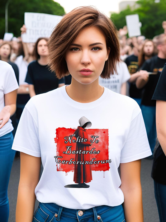 Handmaid’s Tale Inspired T‑Shirt – "Nolite To Bastardes Carburundurim" Graphic Tee