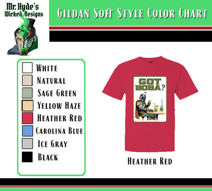 Got Boba? is available in Gildan Soft Style shirts in Heather Red.