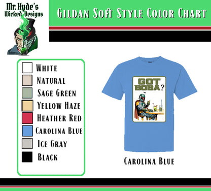 Got Boba? is available in Gildan Soft Style shirts in Carolina Blue