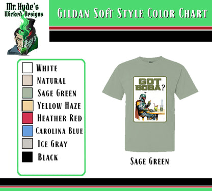 Got Boba? is available in Gildan Soft Style shirts in Sage Green.