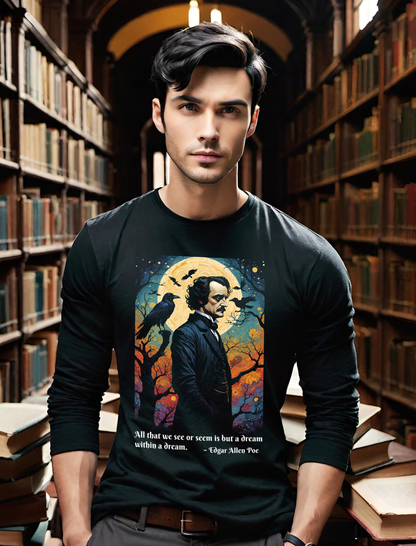 Once upon a midnight dreary. If these words conjure up images of diabolical fiends and fearsome specters, then you must be a fan of Poe, and you are in the right place to! Claim this stunningly creepy Edgar Allen Poe Men's long sleeve t-shirt today!