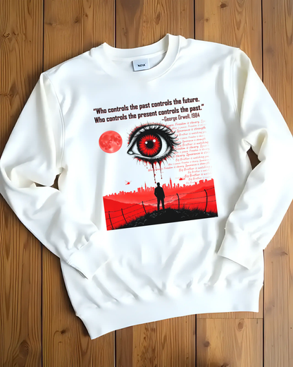 George Orwell Cotton Sweatshirt, Unisex Sweatshirt with 1984 Quote Design, Reader and Fan Gift, Warning Novelty Pullover, Literature Lover Gift,